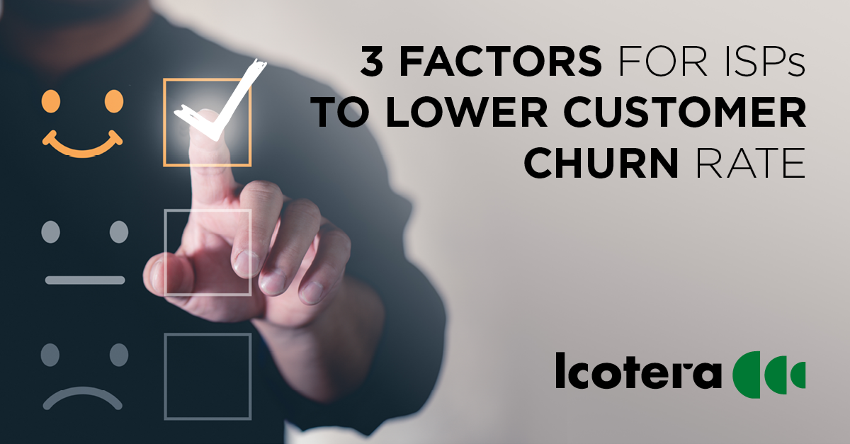 The key for ISPs to lower customer churn