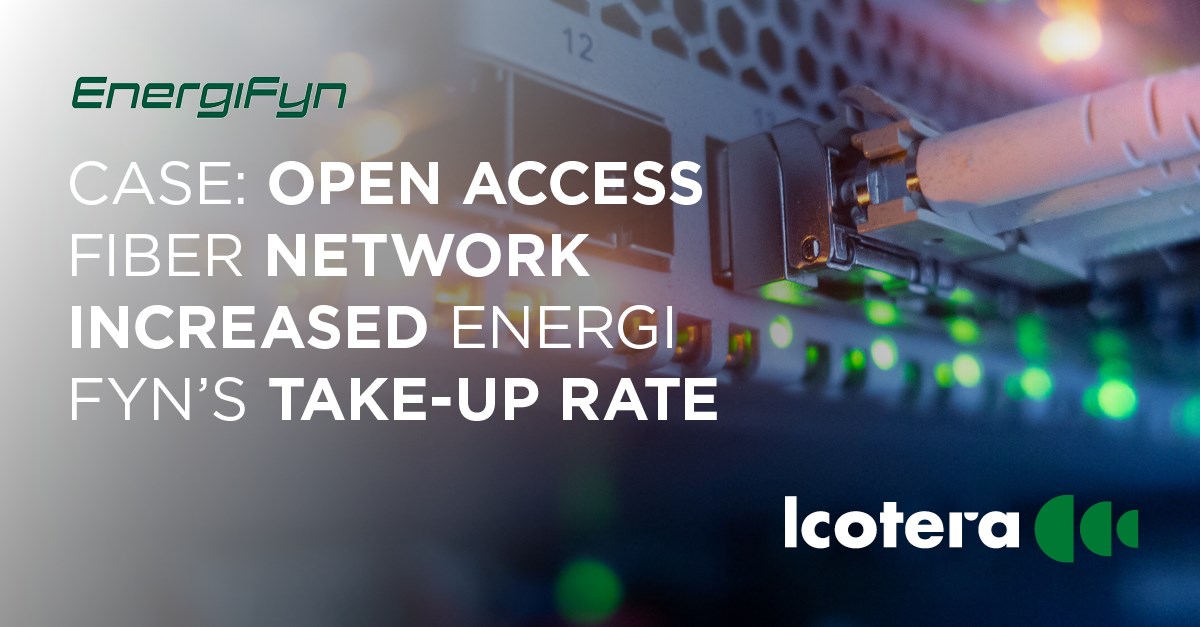 CASE: OPEN ACCESS FIBER NETWORK INCREASED ENERGI FYN'S TAKE-UP RATE 